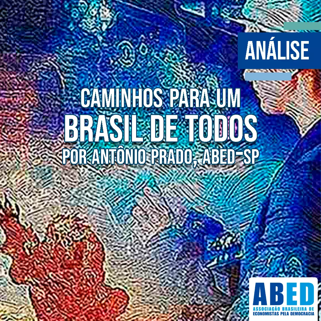 Caminhos para um Brasil de todos